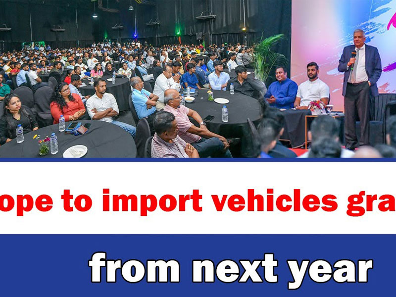Gradual Relaxation of Private Vehicle Imports President Wickremesinghe’s Strategy